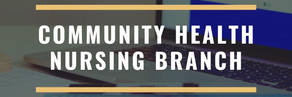 Community Health Nursing Branch
