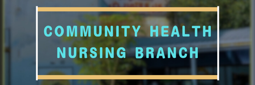 Community Health Nursing Branch